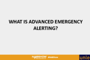 Advanced Emergency Alerting: What, Why & How